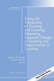 Front cover of Doing the Scholarship of Teaching and Learning, Measuring Systematic Changes to Teaching and Improvements in Learning by Regan A. R. Gurung
