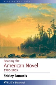 Front cover of Reading the American novel, 1780-1865 by Shirley Samuels