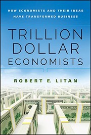 Front cover of Trillion Dollar Economists by Robert Litan