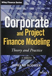 Front cover of Corporate and Project Finance Modeling by Edward Bodmer