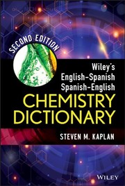 Cover of Wiley's English-Spanish, Spanish-English Chemistry Dictionary by Steven M. Kaplan
