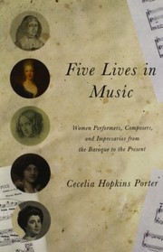 Front cover of Five lives in music by Cecelia Hopkins Porter