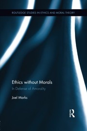 Cover of Ethics without Morals by Joel Marks