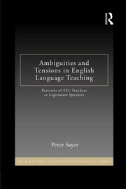 Front cover of Ambiguities and tensions in English language teaching by Peter Sayer