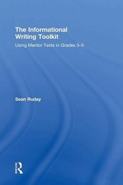 Front cover of The Informational Writing Toolkit by Sean Ruday