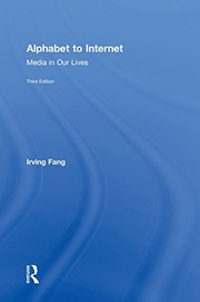 Front cover of Alphabet to Internet by Irving Fang