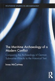 Front cover of The Maritime Archaeology of a Modern Conflict by Innes McCartney