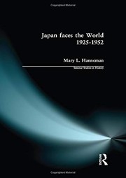 Front cover of Japan faces the world, 1925-1952 by Mary L. Hanneman