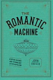 Cover of The romantic machine by John Tresch