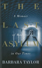 Cover of The last asylum by Barbara Taylor