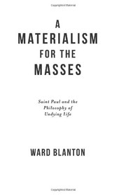 Cover of A Materialism for the Masses by Ward Blanton