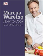 Cover of How to Cook the Perfect... by Marcus Wareing
