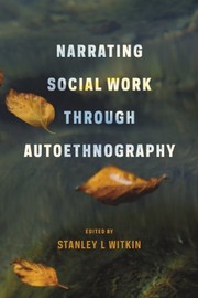 Cover of Narrating Social Work Through Autoethnography by Stanley L. Witkin