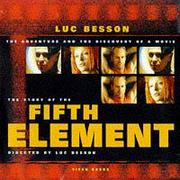 Front cover of The Story of The Fifth Element by Luc Besson