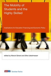 Front cover of The Mobility of Students and the Highly Skilled by Silke Uebelmesser