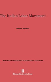 Cover of The Italian labor movement by Daniel L. Horowitz
