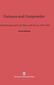 Front cover of Guineas and gunpowder by John M. Sherwig
