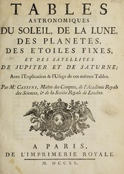 Cover of Tables astronomiques du soleil, de la lune, des planètes, des étoiles fixes, et des satellites de Jupiter et de Saturne; avec l'explication & l'usage de ces mêmes tables by Jacques Cassini