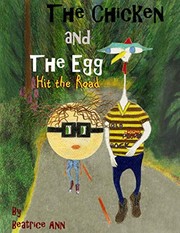 Front cover of The Chicken and The Egg by Beatrice Ann