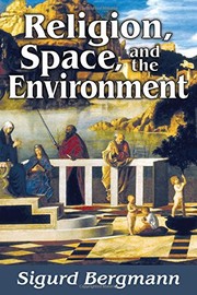 Cover of Religion, Space, and the Environment by Sigurd Bergmann
