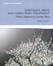 Front cover of Substance Abuse and Addiction Treatment by Todd F. Lewis