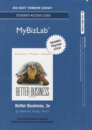 Front cover of NEW MyBizLab with Pearson eText -- Access Card -- for Better Business by Michael R. Solomon