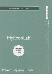 Front cover of NEW MyLab Economics with Pearson eText -- Access Card -- for Economics Today by Roger LeRoy Miller