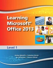 Cover of Learning Microsoft Office 2013 by Andrea Mehaffie