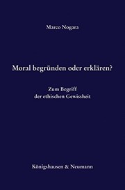 Cover of Moral begründen oder erklären? by Marco Nogara