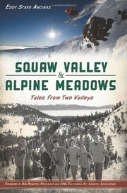 Cover of Squaw Valley & Alpine Meadows by Eddy Starr Ancinas