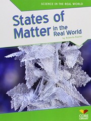Front cover of States of Matter in the Real World by Roberta Baxter