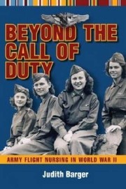 Front cover of Beyond The Call Of Duty by Judith Barger