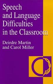 Front cover of Speech and language difficulties in the classroom by Deirdre Martin