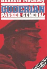 Front cover of Guderian, creator of the blitzkrieg by Kenneth John Macksey
