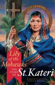 Front cover of Lily of the Mohawks by Emily Cavins