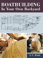 Front cover of Boatbuilding in Your Own Backyard by S. S. Rabl