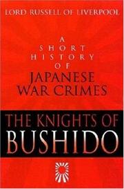 Front cover of The Knights of Bushido by Russell of Liverpool, Edward Frederick Langley Russell Baron