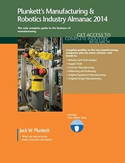 Front cover of Plunkett's Manufacturing & Robotics Industry Almanac 2014 by Jack W. Plunkett