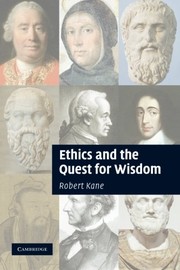 Cover of Ethics and the Quest for Wisdom by Robert Kane