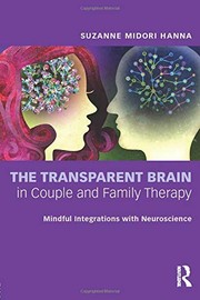 Front cover of The Transparent Brain in Couple and Family Therapy by Suzanne Midori Hanna