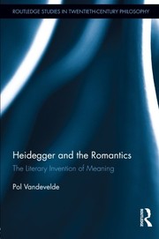 Cover of Heidegger and the romantics by Pol Vandevelde