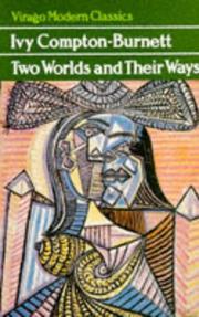Cover of Two worlds and their ways by Ivy Compton-Burnett