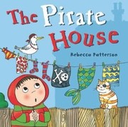Front cover of The Pirate House by Rebecca Patterson