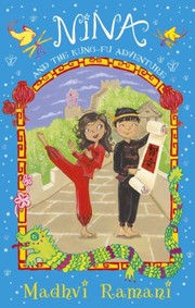 Front cover of Nina and the Kung Fu Adventure by Madhvi Ramani