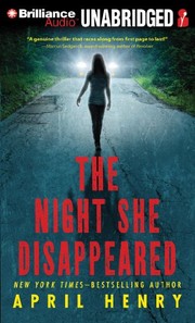 Front cover of The Night She Disappeared by April Henry