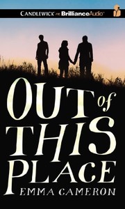 Front cover of Out of This Place by Emma Cameron