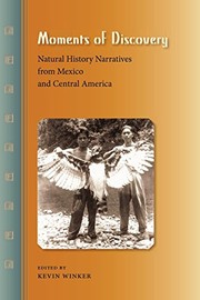 Front cover of Moments of discovery by Kevin Winker