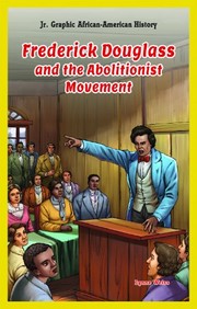 Front cover of Frederick Douglass and the Abolitionist Movement by Lynne Weiss
