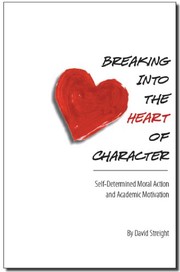 Front cover of Breaking Into the Heart of Character by David Streight