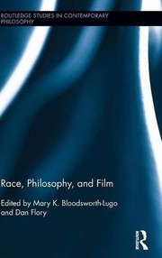 Front cover of Race, Philosophy, and Film by Mary K. Bloodsworth-Lugo